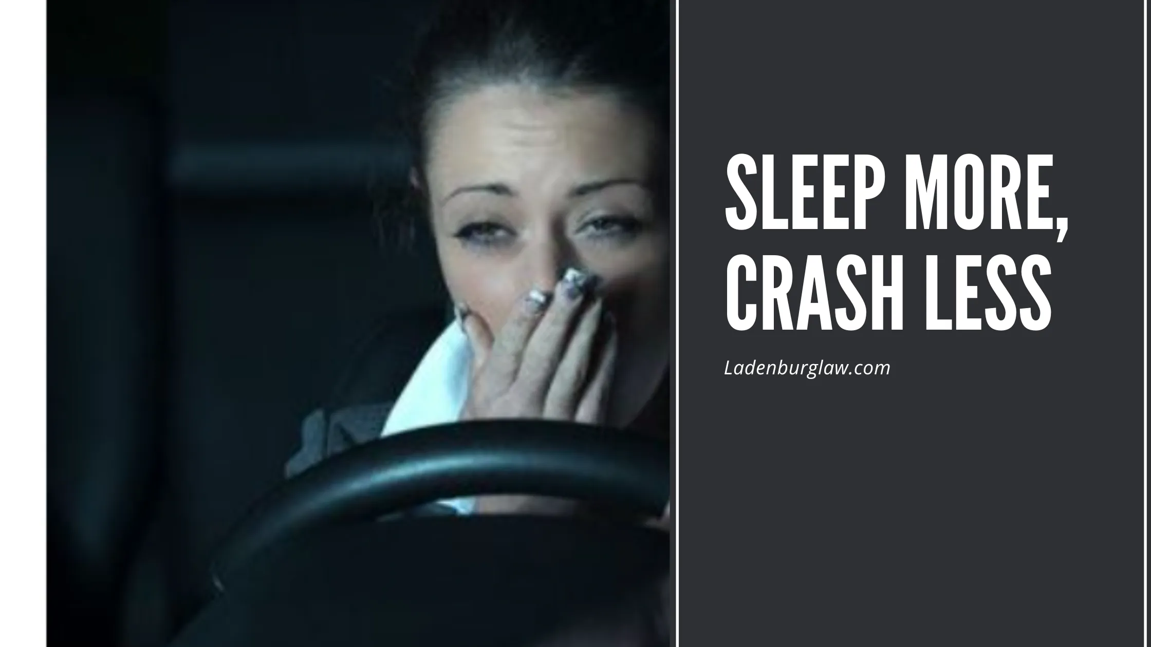 Sleep More, Crash Less