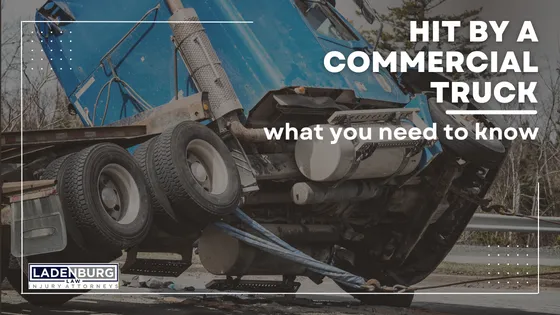 Hit by a Commercial Truck? Here's What You Should Know.